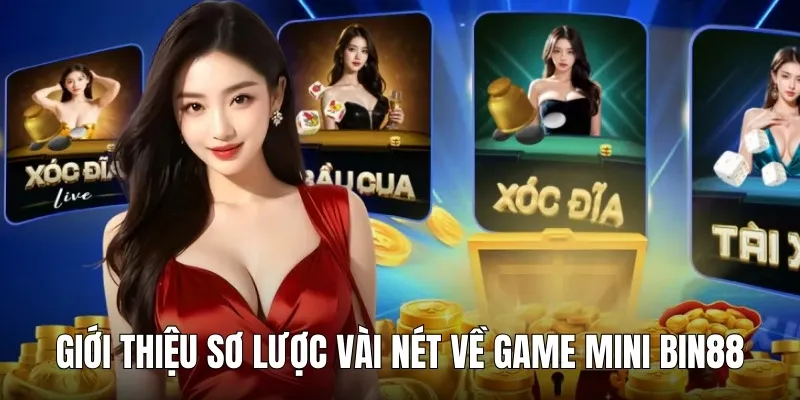 game mini bin88 gioi thieu