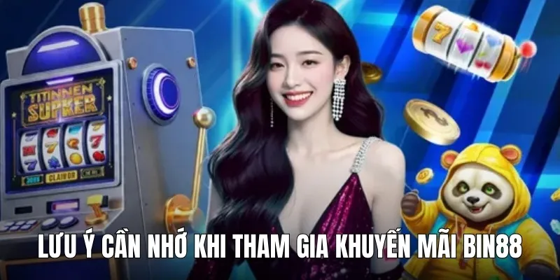 khuyen mai bin88 luu y
